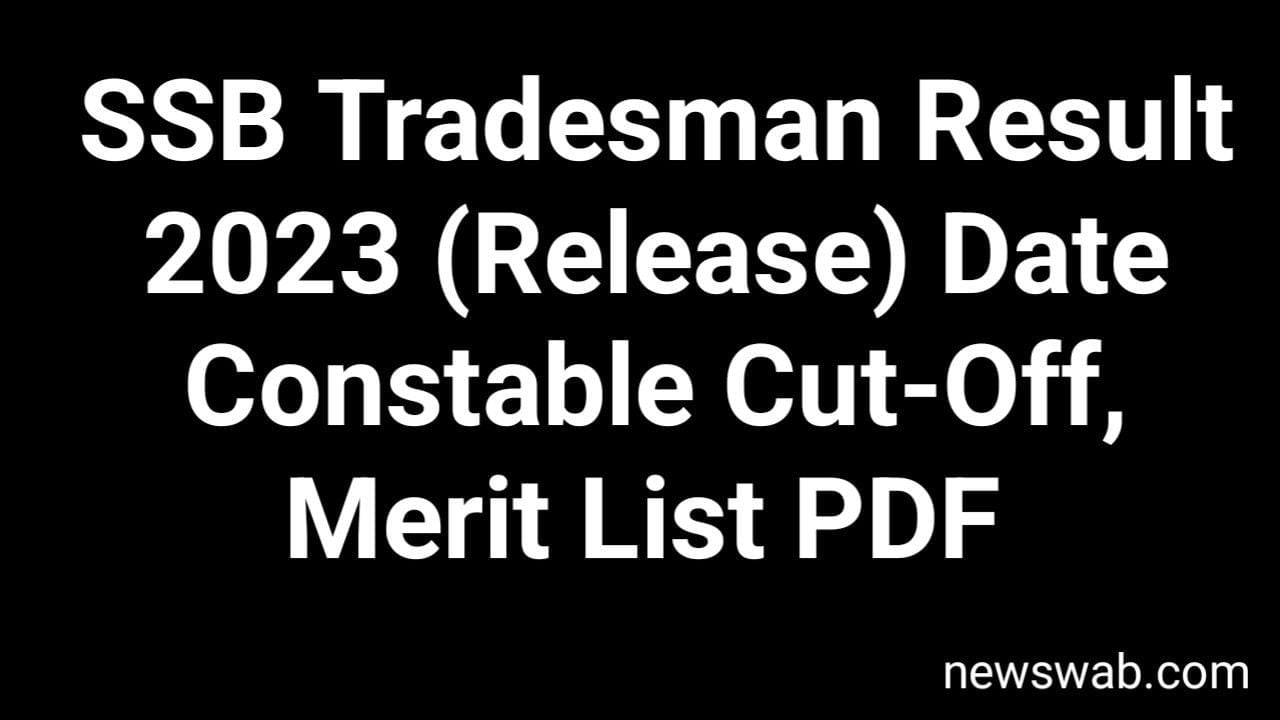 SSB Tradesman Result 2023 (Release) Date