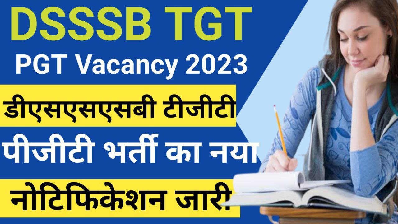 DSSSB Recruitment 2023 Teacher Vacancy TGT PGT Apply Online FOR 1841 Posts