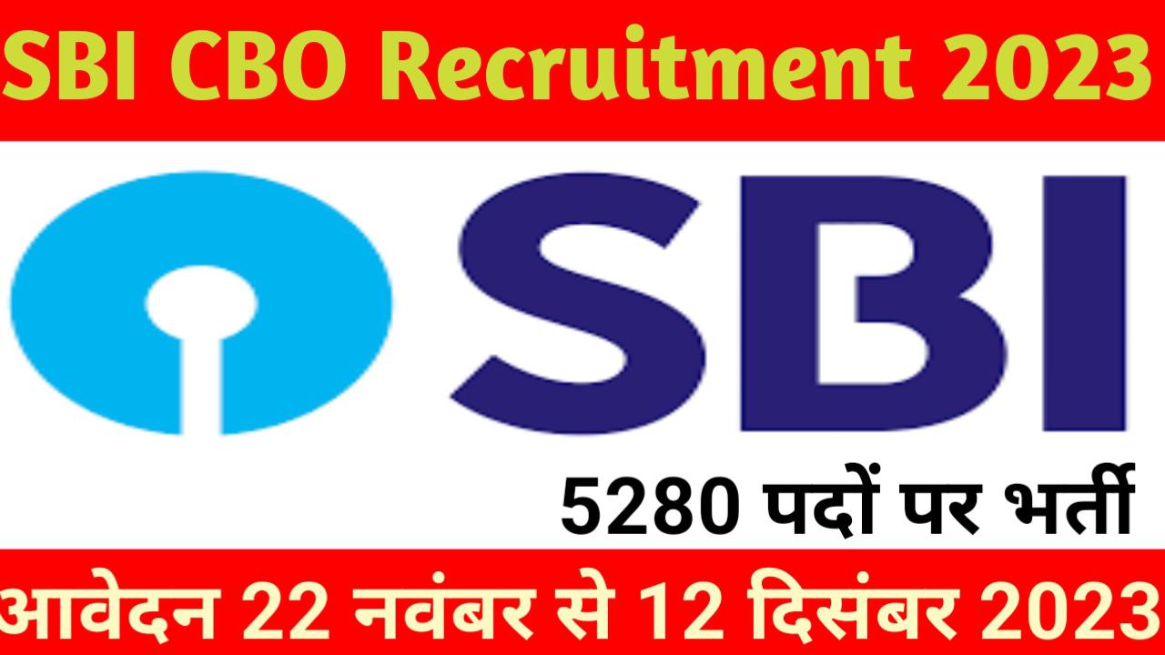 SBI CBO Recruitment 2023 Notification Out For 5280 Vacancies