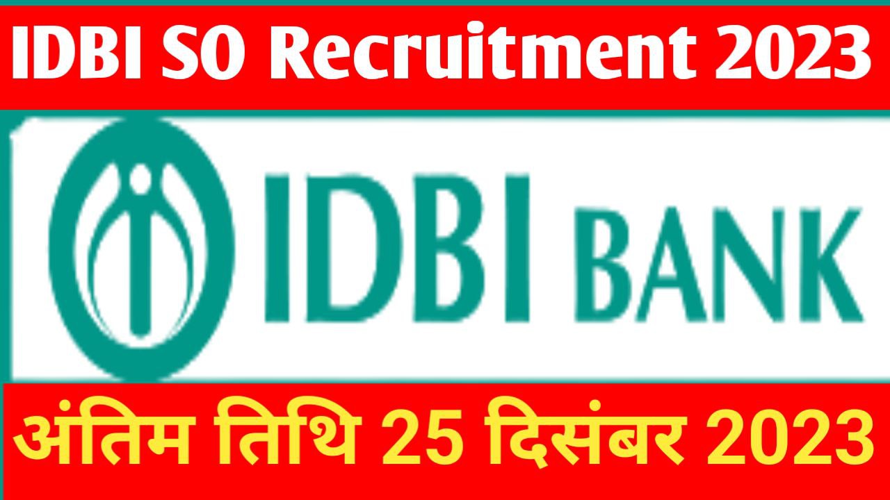 IDBI Bank Specialist Officer (SO) Vacancy 2023
